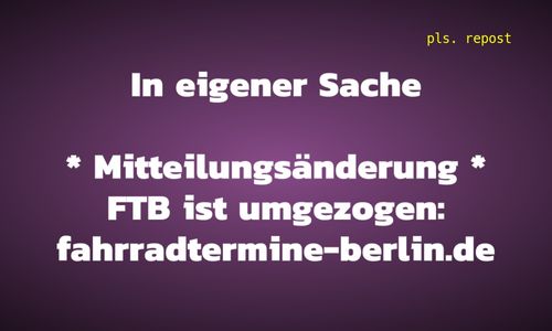In eigener Sache: Migration und Adressänderungen von Fahrradtermine Berlin (FTB)