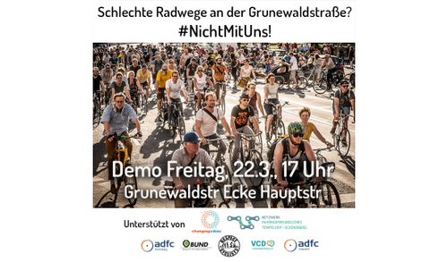 Demo: Schlechte Radwege an der Grunewaldstraße? #NichtMitUns